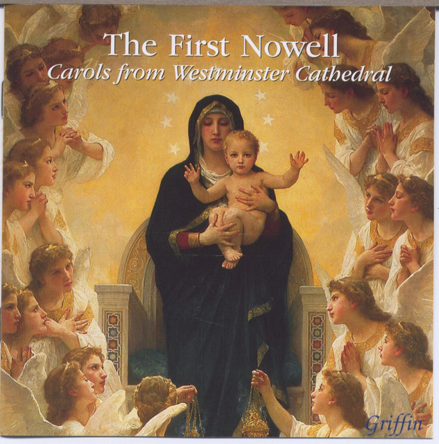 The First Nowell Carols From Westminster Cathedral Album By Westminster Cathedral Choir David Hill James O Donnell Spotify