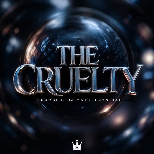 THE CRUELTY