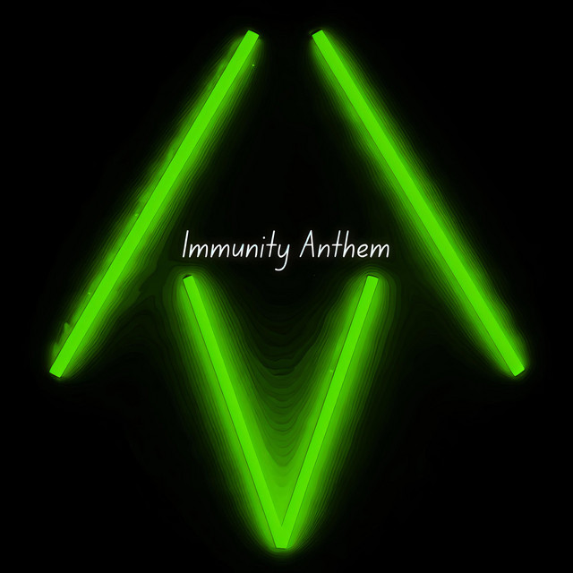 Immunity Anthem