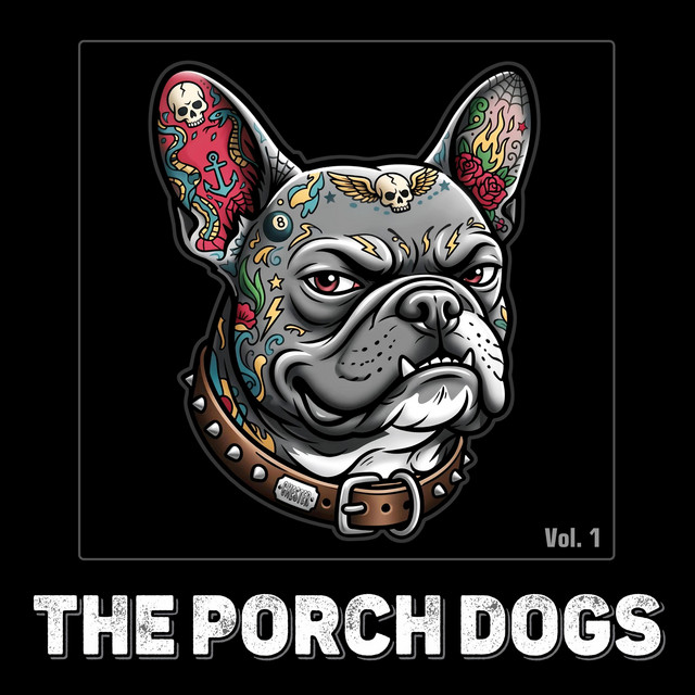 The Porch Dogs