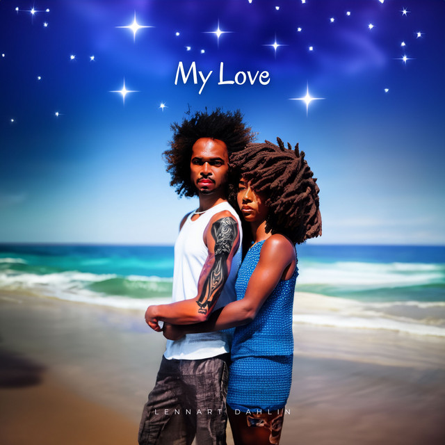 My Love - Single by Lennart Dahlin | Spotify