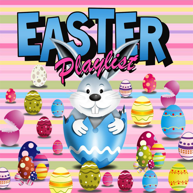 Easter Playlist - Compilation by Various Artists | Spotify
