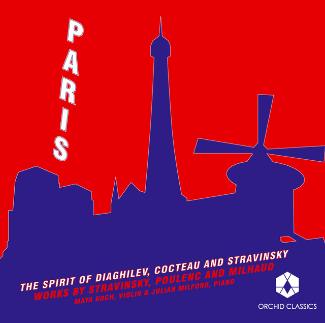 Poulenc, F.: Violin Sonata / Stravinsky, I.: Suite Italienne / Milhaud, D.: Le Boeuf Sur Le Toit (Koch, Milford) (Paris)