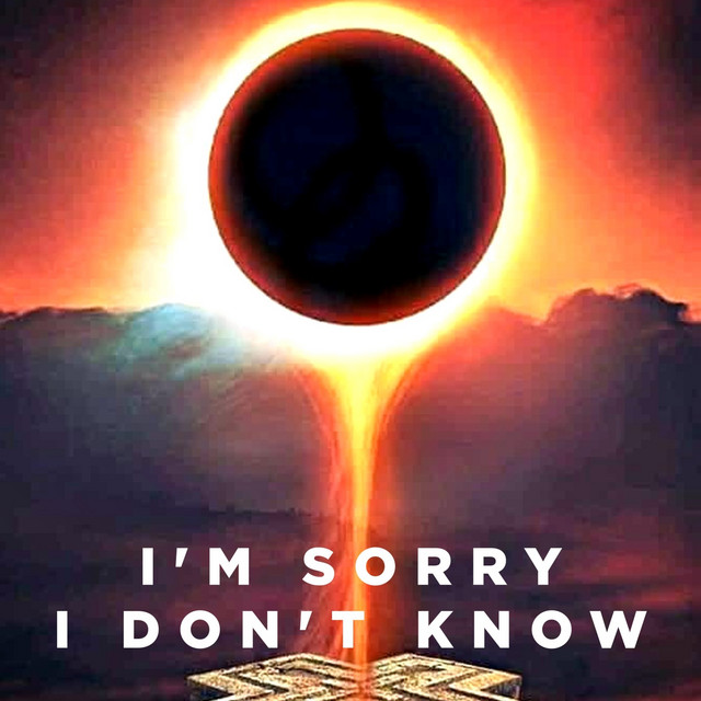 I'm Sorry I Don't Know cover art