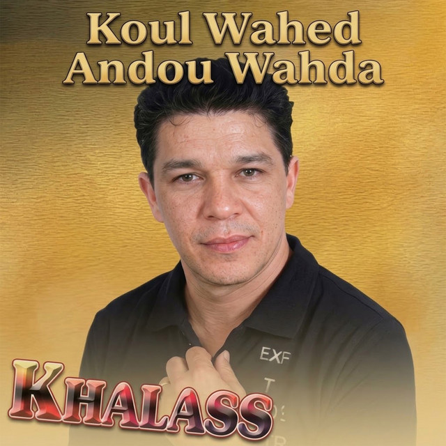 Pochette de Koul Wahed Andou Wahda de 2005