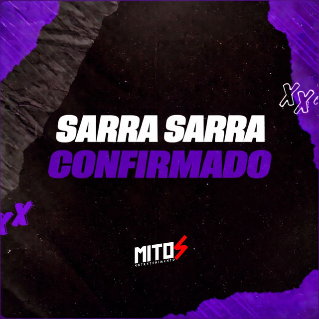 Sarra Sarra Confirmado