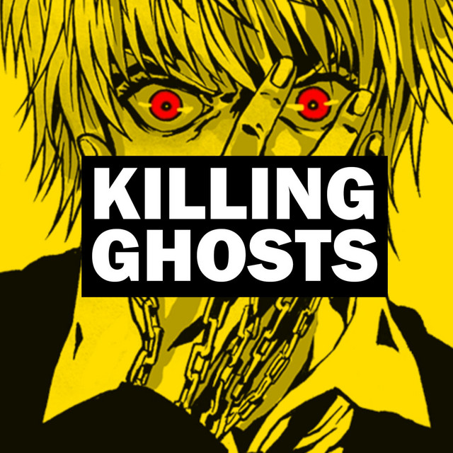 Killing Ghosts