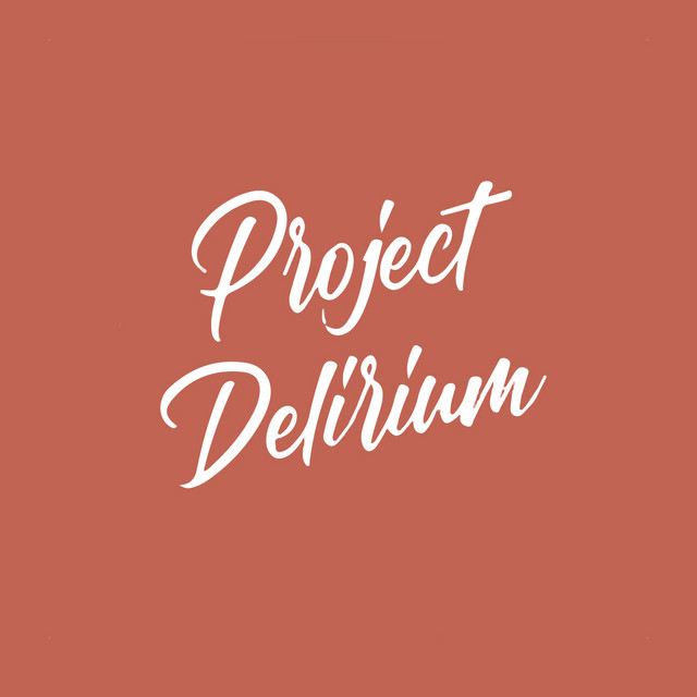 ProjectDelirium - Single by Project Delirium | Spotify