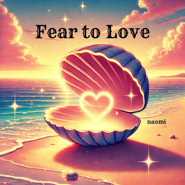 Fear to Love