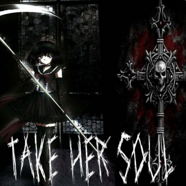 TAKE HER SOUL
