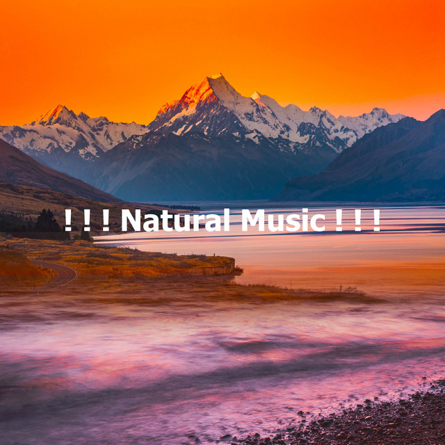 Natural Music ! ! ! - Album by Música de la Naturaleza | Spotify