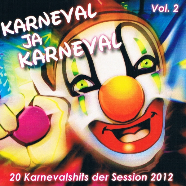 Karneval Ja Karneval Vol. 2 (20 Karnevals Hits der Session 2012) cover