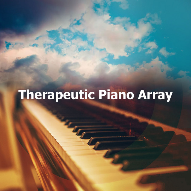 Therapeutic Piano Array - Album by Relaxing Piano Therapy | Spotify