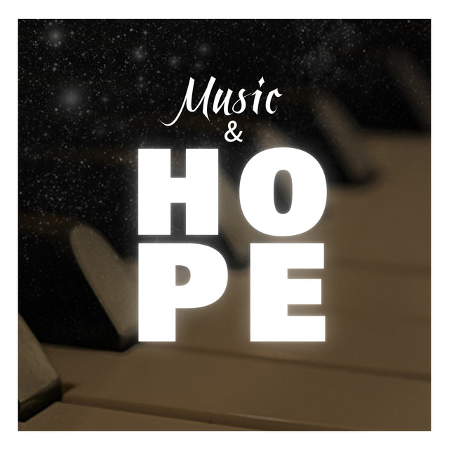 Music & Hope - Album by Mystical Pianist | Spotify