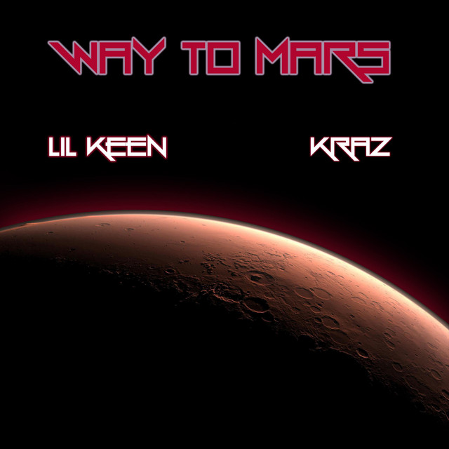 Way to Mars – Album de Lil Keen | Spotify