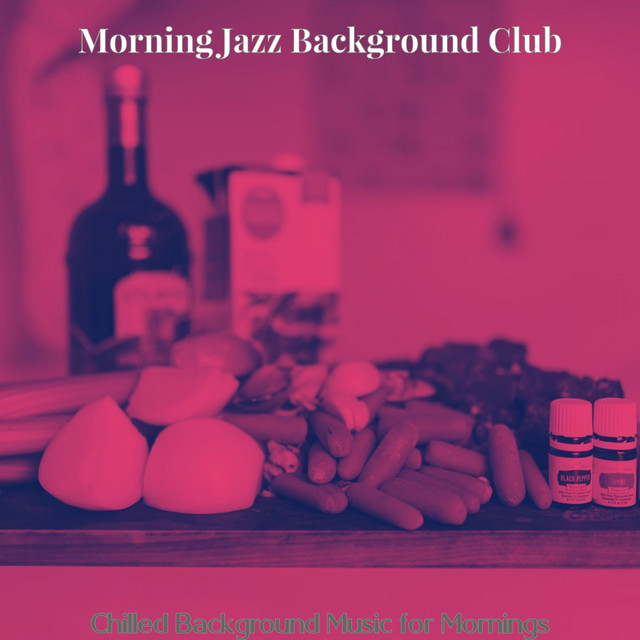 Chilled Background Music for Mornings cover art