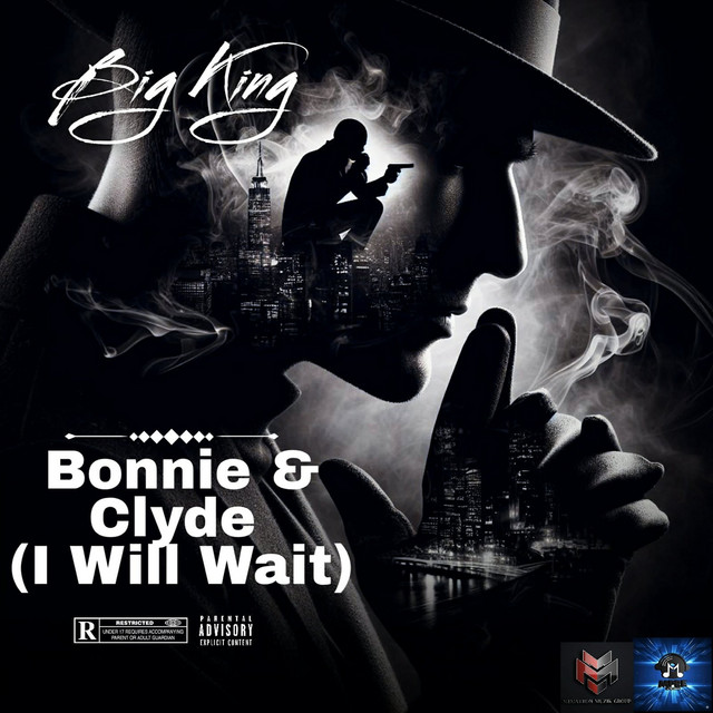 Bonnie & Clyde (I Will Wait)