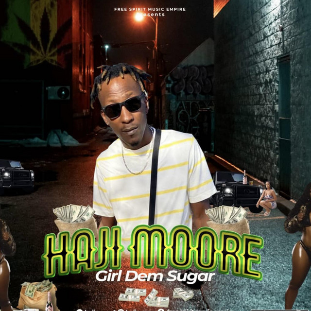 Girl Dem Sugar Single by Haji Moore Spotify