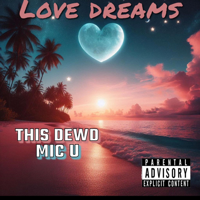Love Dreams - Single by This DEWd | Spotify