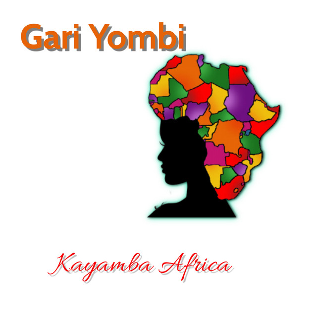 Gari Yombi - song and lyrics by Kayamba Africa | Spotify