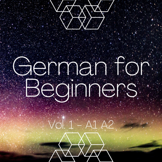 German for Beginners, Vol. 1 - A1 A2 cover art