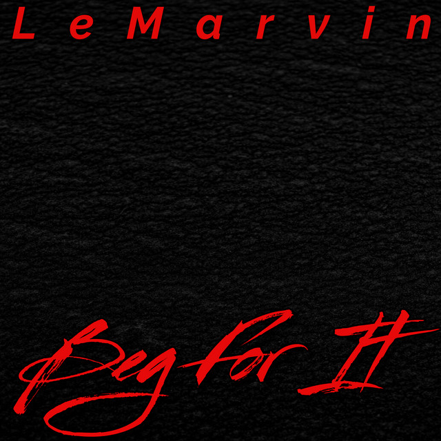 Beg for It