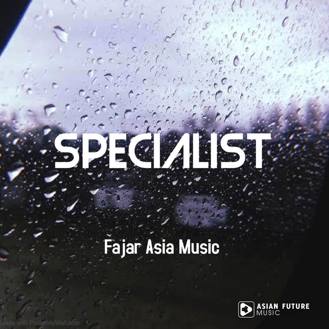 Specialist Single by Fajar Asia Music Spotify