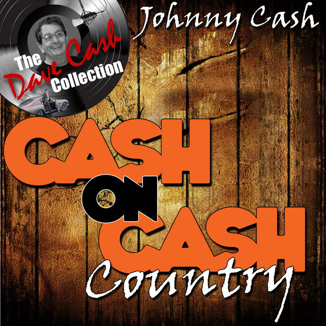 Cash on Cash Country - [The Dave Cash Collection] - Compilation by ...