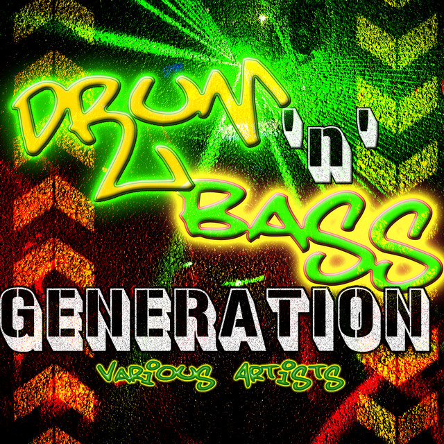 Drum 'N' Bass Generation - Compilation by Various Artists | Spotify