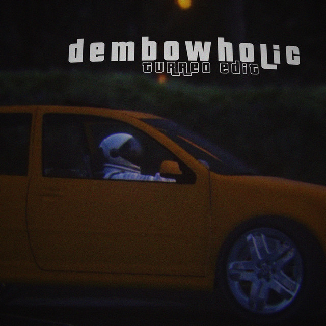 Dembowholic ( Turreo Edit ) [Remix]