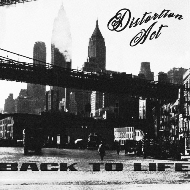 BACK TO LIFE - Single by DISTORTION ACT | Spotify