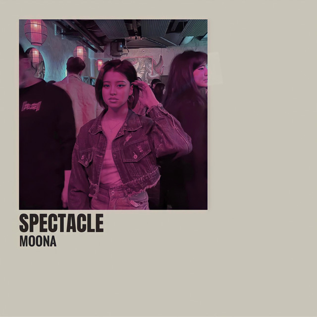 Spectacle - Single by Moona | Spotify
