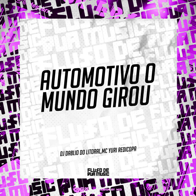 Automotivo o Mundo Girou