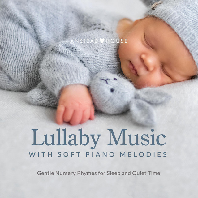 Lullaby Music (Gentle Piano Nursery Rhymes for Sleep and Quiet Time) cover