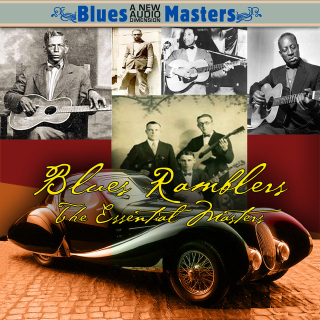 Blues Ramblers The Essential Masters Compilation By Various Artists 