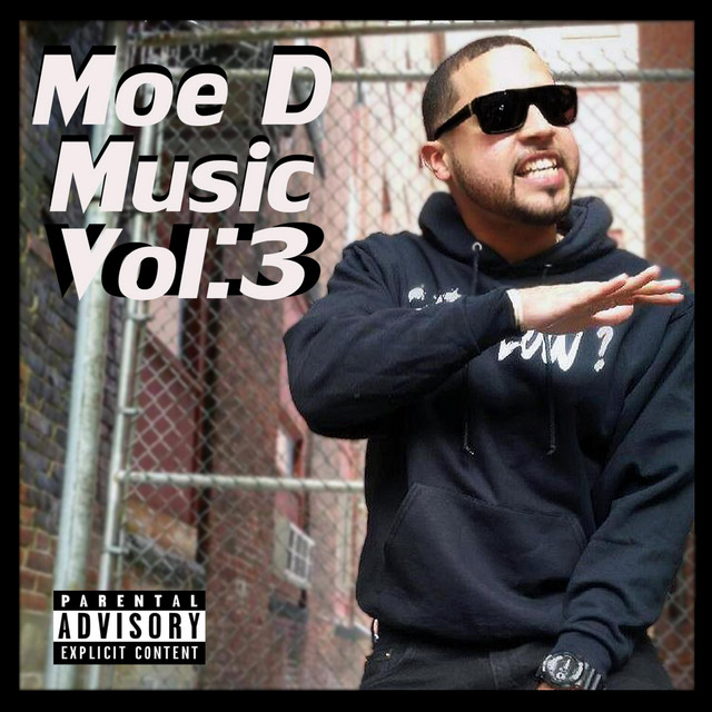 Moe D Music Volume 3 - Album by Moe D | Spotify