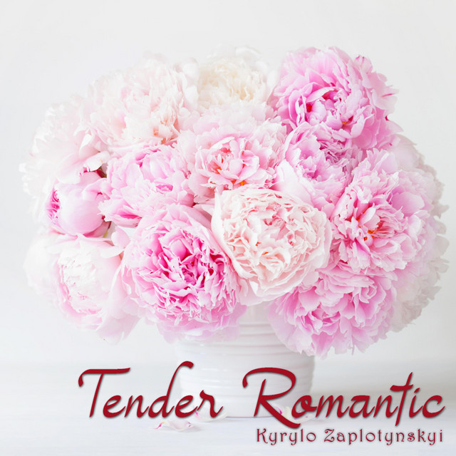 Обкладинка: Tender Romantic — Kyrylo Zaplotynskyi