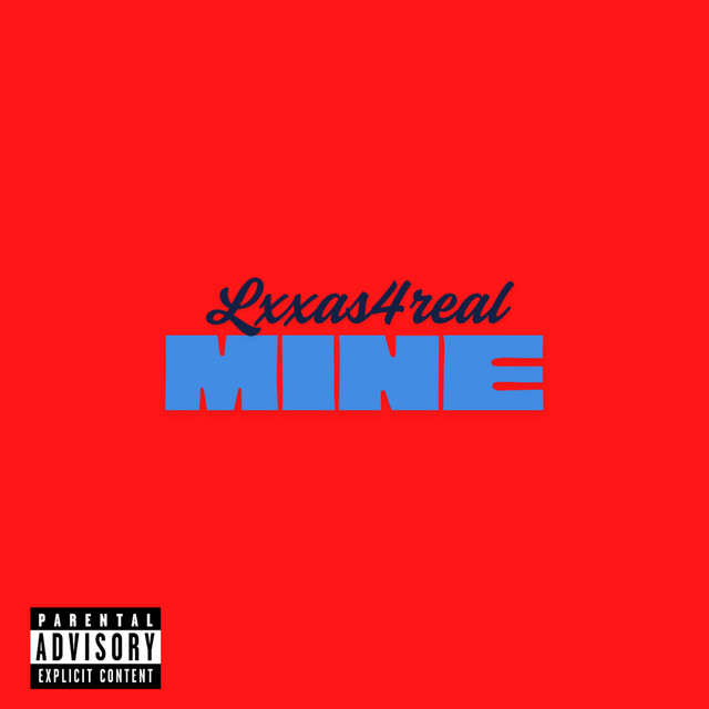 Lxxas4real – Mine