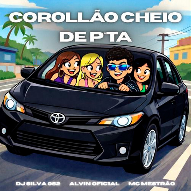 COROLLAO CHEIO DE P*TA