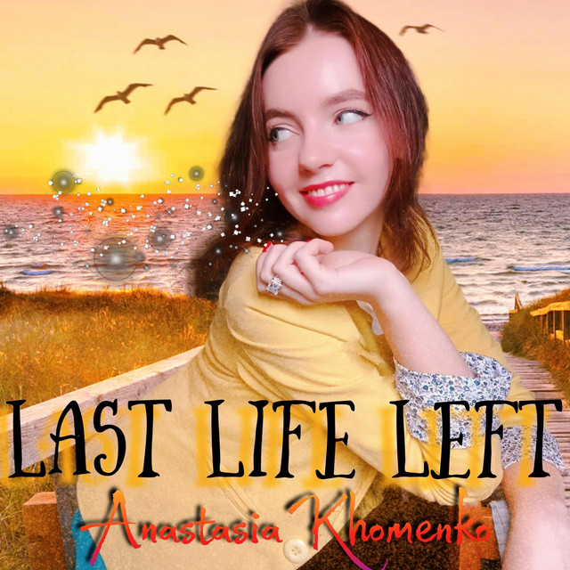 Cover art: Last Life Left — Anastasia Khomenko