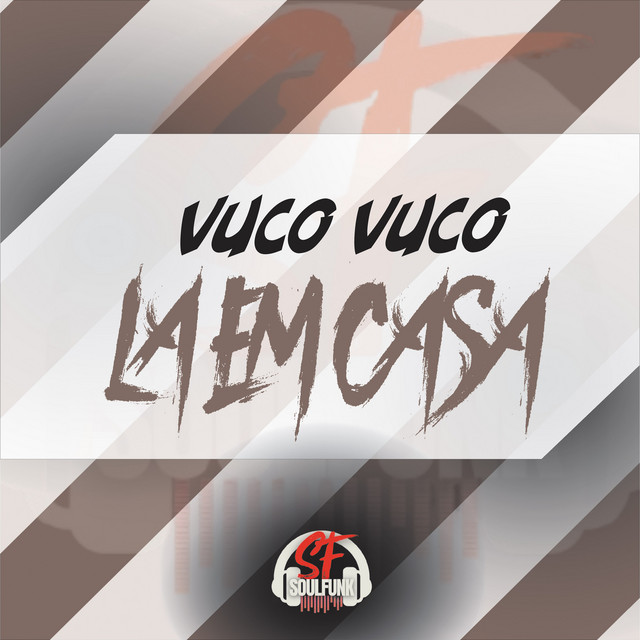 Vuco Vuco La em Casa