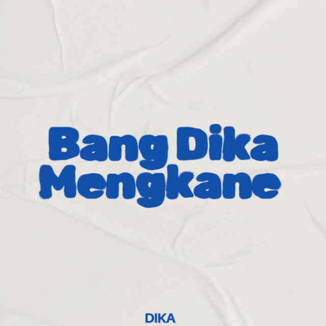 Bang Dika Mengkane