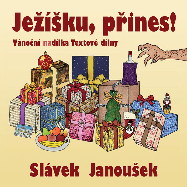 Ježíšku, přines! (Vánoční nadílka Textové dílny)