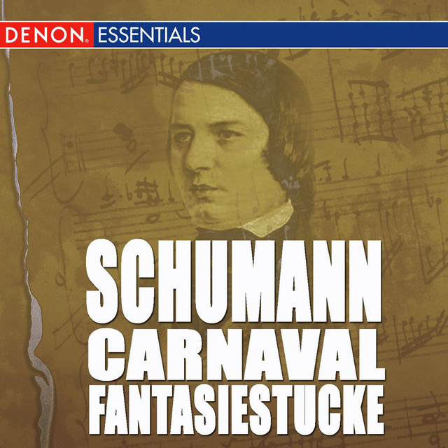 Schumann: Carnaval - Fantasiestucke For Piano