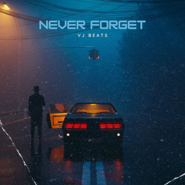 Обкладинка: Never Forget — VJ Beats