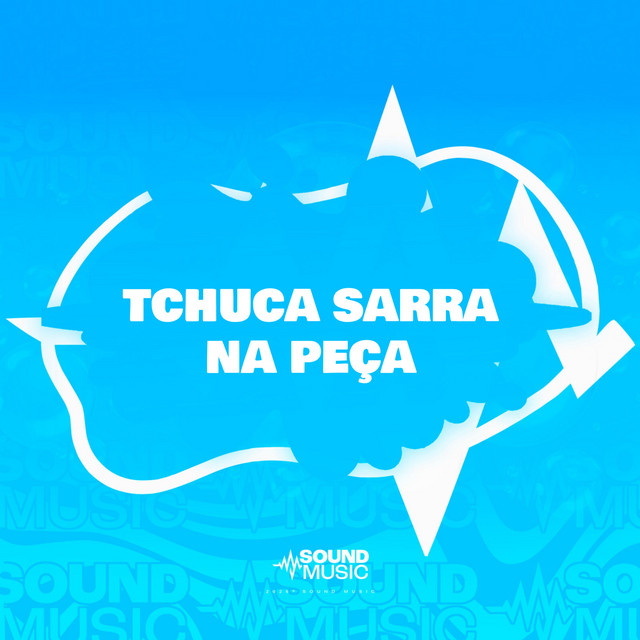 TCHUCA SARRA NA PEÇA
