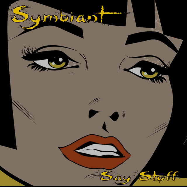 Say Stuff - Single by Symbiant | Spotify