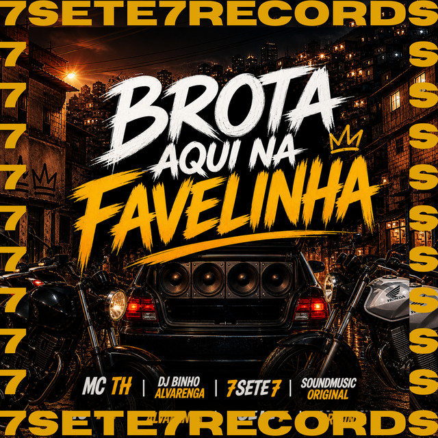 BROTA AQUI NA FAVELINHA