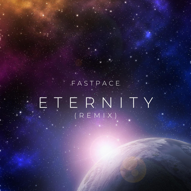 Eternity (Remix) - Single by Fastpace | Spotify