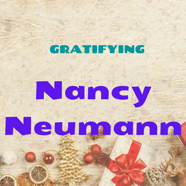 Gratifying - Album by Nancy Neumann | Spotify